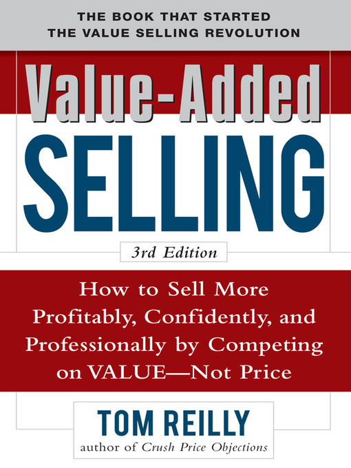 Title details for Value-Added Selling by Tom Reilly - Available